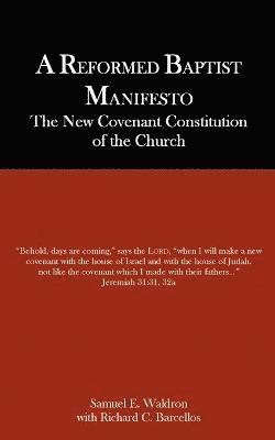 Reformed Baptist Manifesto