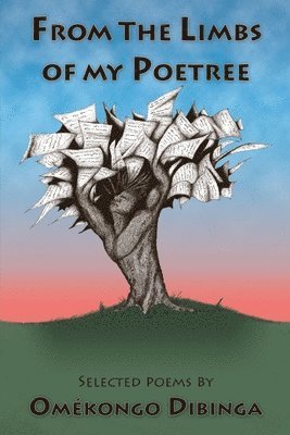 bokomslag From the Limbs of my Poetree