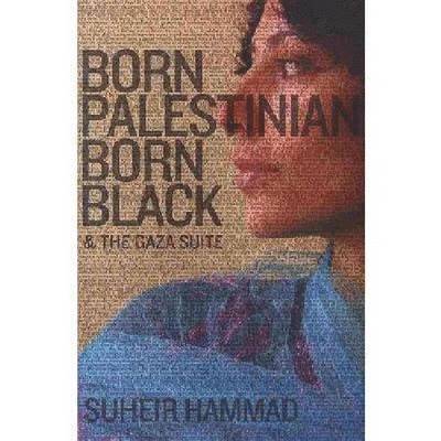 Born Palestinian, Born Black & The Gaza Suite 1
