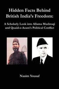 bokomslag Hidden Facts Behind British India's Freedom