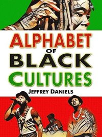 bokomslag Alphabet of Black Cultures