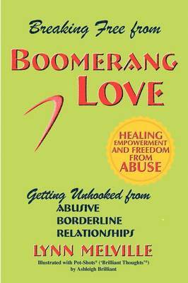 bokomslag Breaking Free from Boomerang Love