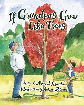 If Grandpas Grew Like Trees