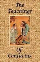 Confucius, James H. Ford - The Teachings of Confucius - Special Edition, Häftad