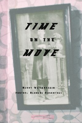 Barry Wallenstein - Time on the Move, Häftad