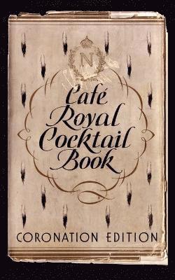 Cafe Royal Cocktail Book 1