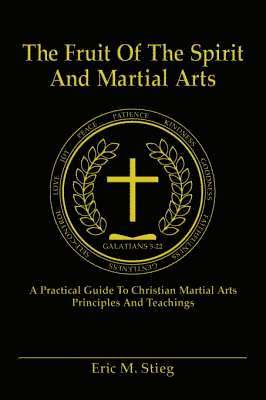 Fruit of the Spirit and Martial Arts