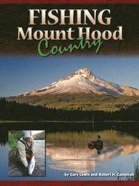 bokomslag Fishing Mount Hood Country