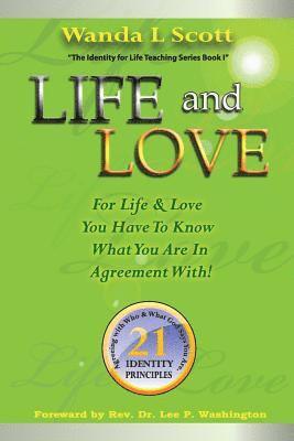 bokomslag Life and Love: For Life & Love You Have to Know What You are in Agreement With!