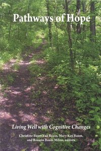 bokomslag Pathways of Hope: Living Well with Cognitive Changes