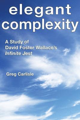 Greg Carlisle - Elegant Complexity, Häftad