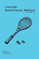 bokomslag Consider David Foster Wallace