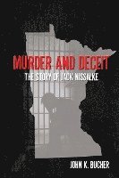 bokomslag Murder and Deceit: The Story of Jack Nissalke