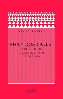 Grant Farred - Phantom Calls, Häftad
