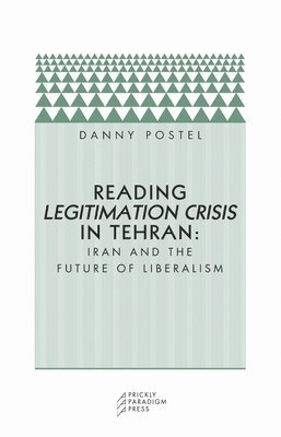 bokomslag Reading Legitimation Crisis in Tehran