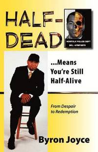 bokomslag Half-Dead...Means You're Still Half Alive