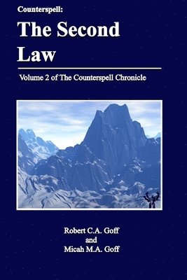 Robert C a Goff, Micah M a Goff, Robert C. a. Goff, Micah M. a. Goff, Robert C.A. Goff, Micah M.A. Goff, Robert C. A. Goff, Micah M. A. Goff - Counterspell, Häftad