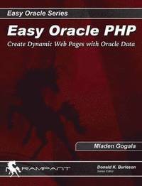 bokomslag Easy Oracle PHP: Create Dynamic Web Pages with Oracle Data