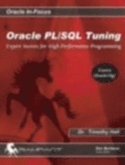 Oracle PL/SQL Tuning: Expert Secrets for High Performance Programming 1