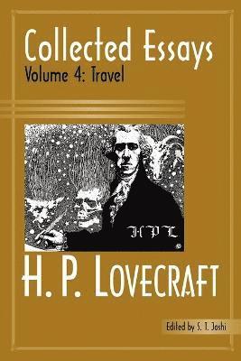 H. P. Lovecraft, P. Lovecraft, H., S. T. Joshi - Collected Essays, Häftad