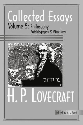 H. P. Lovecraft, P. Lovecraft, H., S. T. Joshi - Collected Essays 5, Häftad