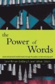 Caryn Mirriam-Goldberg, Janet Tallman - The Power of Words: A Transformative Language Arts Reader, Häftad