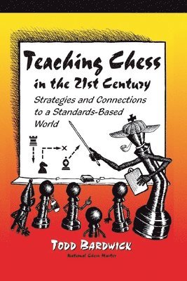 Teaching Chess in the 21st Century 1