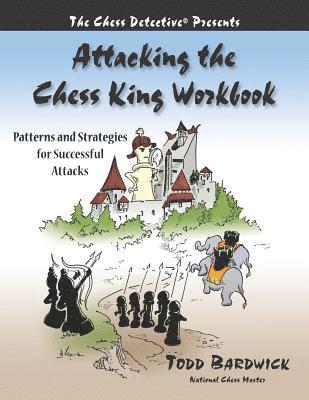 bokomslag Attacking the Chess King Workbook