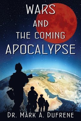 bokomslag Wars and the Coming Apocalypse