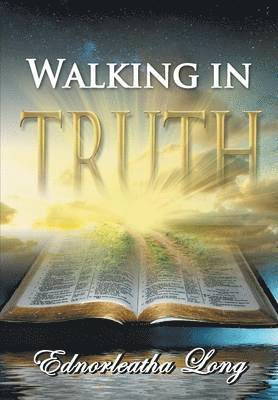 Walking in Truth 1