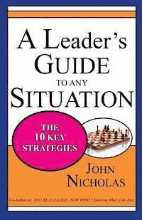 bokomslag A Leader's Guide to Any Situation - The Ten Key Strategies