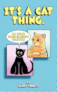 It's a Cat Thing: The Second Ginger & Shadow Collection 1
