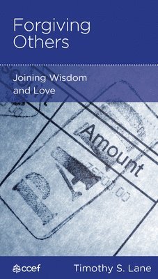 bokomslag Forgiving Others: Joining Wisdom and Love