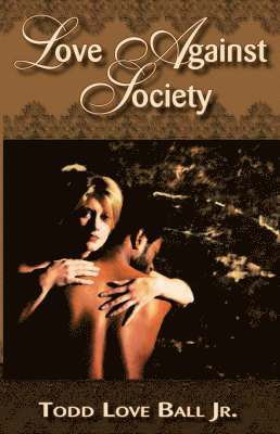 Love Against Society
