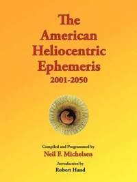 bokomslag The American Heliocentric Ephemeris 2001-2050