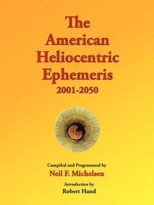 bokomslag The American Heliocentric Ephemeris 2001-2050