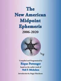 bokomslag The New American Midpoint Ephemeris 2006-2020