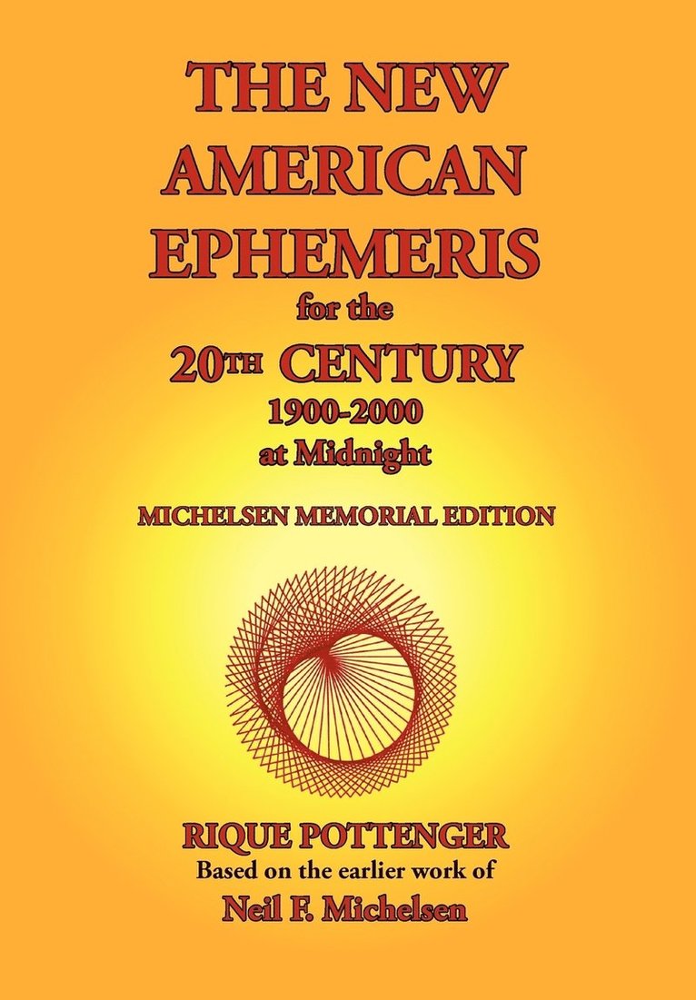 The New American Ephemeris for the 20th Century, 1900-2000 at Midnight 1