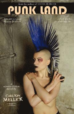 Carlton Mellick III - Punk Land, Häftad