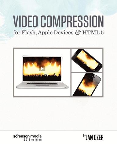 bokomslag Video Compression for Flash, Apple Devices and HTML5