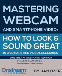 bokomslag Mastering Webcam and Smartphone Video