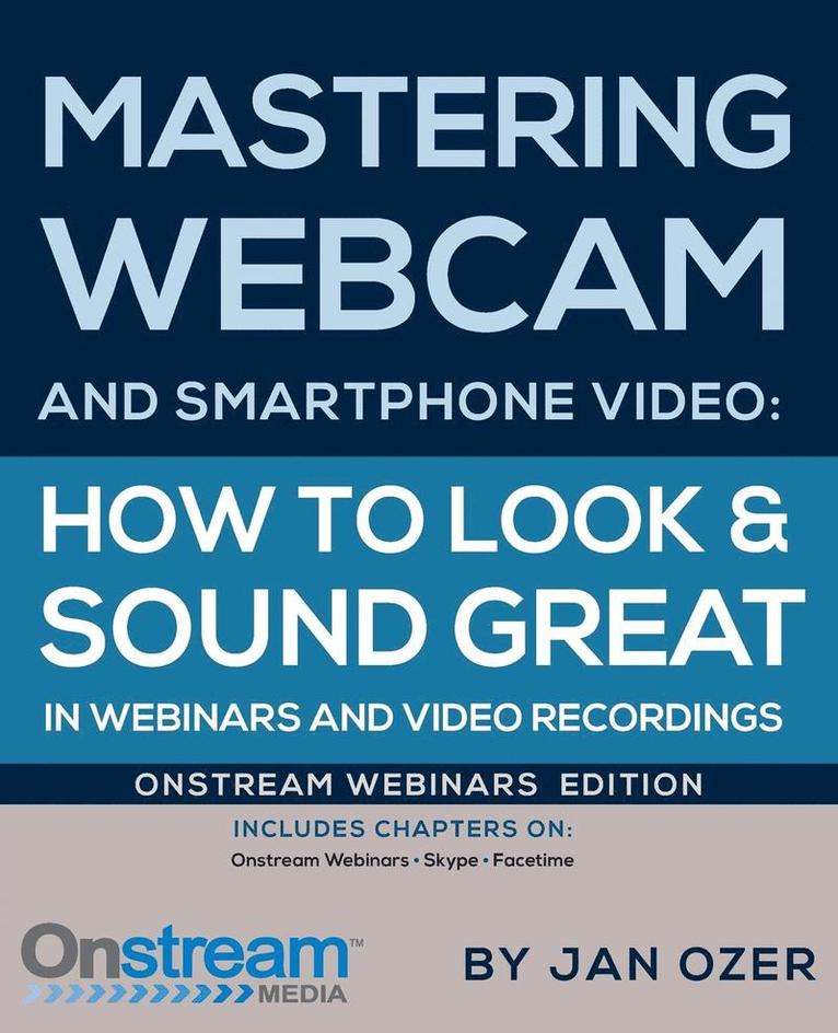 Mastering Webcam and Smartphone Video 1