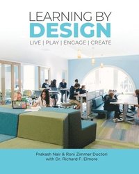 bokomslag Learning by Design: Live Play Engage Create