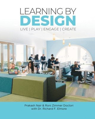 Learning by Design: Live Play Engage Create 1