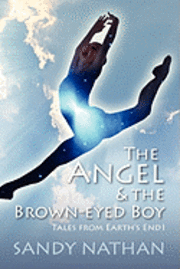 bokomslag The Angel & the Brown-Eyed Boy