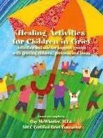 bokomslag Healing Activities for Children in Grief