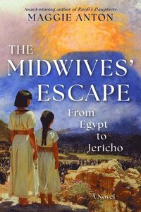 bokomslag The Midwives' Escape: From Egypt to Jericho