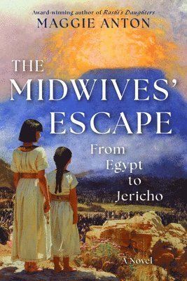 The Midwives' Escape: From Egypt to Jericho 1