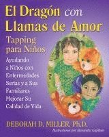 bokomslag El Dragón con Llamas de Amor: Tapping para Niños