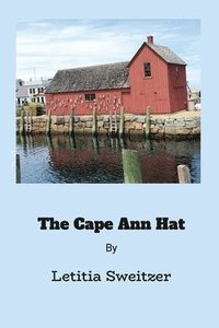 bokomslag The Cape Ann Hat